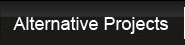 Alternative Projects